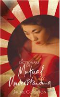 A Dictionary of Mutual Understanding: The compelling Richard and Judy Summer Book Club winner
