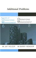 Additional Problems: Principles of Operations Management/Operations Management
