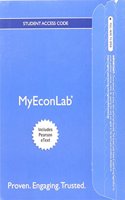 Mylab Economics with Pearson Etext -- Access Card -- For Macroeconomics