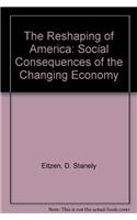 The Reshaping of America: Social Consequences of the Changing Economy