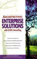 Architecting Enterprise Solutions With Unix Networking (Hewlett-Packard Professional Books)