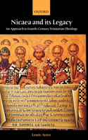 Nicaea and Its Legacy