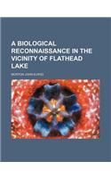 A Biological Reconnaissance in the Vicinity of Flathead Lake