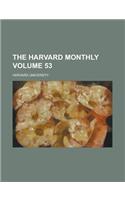 The Harvard Monthly (Volume 53)