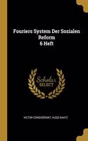 Fouriers System Der Sozialen Reform 6 Heft