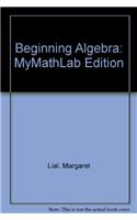 Beginning Algebra, MyMathLab Edition Package