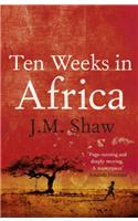 Ten Weeks in Africa