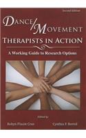 Dance/Movement Therapists in Action: A Working Guide to Research Options