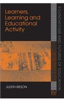 Learners, Learning and Educational Activity