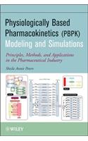 Physiologically-Based Pharmacokinetic (PBPK) Modeling and Simulations