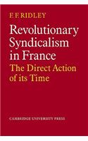 Revolutionary Syndicalism in France