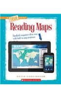 Reading Maps (True Book: Information Literacy) (Library Edition): (A True Book: Information Literacy)