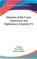 Memoirs of the Court Aristocracy and Diplomacy of Austria V1