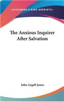 The Anxious Inquirer After Salvation: (English)