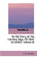 An Old Story of My Farming Days (UT Mine Stromtid), Volume III