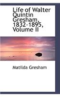 Life of Walter Quintin Gresham, 1832-1895, Volume II: (English)