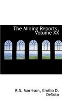 The Mining Reports, Volume XX