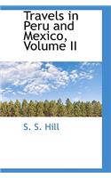 Travels in Peru and Mexico, Volume II