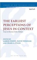 Earliest Perceptions of Jesus in Context