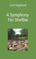 Symphony for Shelbie