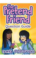 Pretend Friend - Question Guide