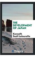 THE DEVELOPMENT OF JAPAN