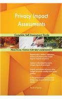 Privacy Impact Assessments Complete Self-Assessment Guide