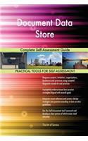Document Data Store Complete Self-Assessment Guide
