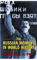 The Russian Moment in World History