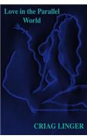 Love in the Parallel World: Love in the Parallel World
