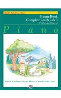 Piano: Hymn Book Complete Levels 2 &amp; 3, for the Later Beginner