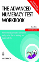The Advanced Numeracy Test Workbook: Review Key Quantitative Operations and Practise for Accounting and Business Tests, Advanced Level