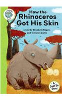 Just So Stories - How the Rhinoceros Got His Skin