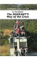 Via Cruscis del Migrant/The Migrant's Way Of The Cross