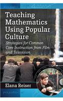 Teaching Mathematics Using Popular Culture