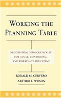 Working Planning Table Negotiating: Negotiating Democratically for Adult, Continuing And Workplace Education