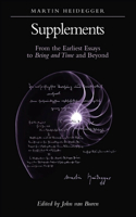 Supplements: From the Earliest Essays to Being and Time and Beyond(SUNY series in Contemporary Continental Philosophy)