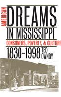 American Dreams in Mississippi