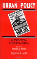 Urban Policy in Twentieth-Century America