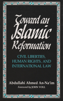 Toward an Islamic Reformation