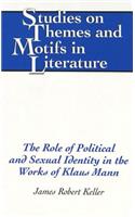 Role of Political and Sexual Identity in the Works of Klaus Mann