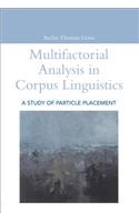 Multifactorial Analysis in Corpus Linguistics