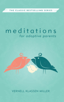 Meditations for Adoptive Parents, Revised