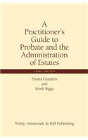 Practitioner's Guide to Probate and the Administration of Estates