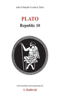 Plato: Republic X: Republic X(Aris & Phillips Classical Texts)