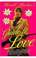 Merrill Markoe's Guide to Love