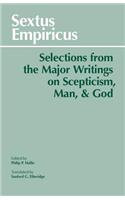 Sextus Empiricus: Selections from the Major Writings on Scepticism, Man, and God