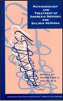 Psychobiology and Treatment of Anorexia Nervosa and Bulimia Nervosa