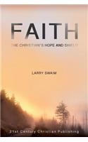 Faith - The Christian's Hope and Shield