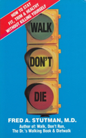 Walk, Don't Die
